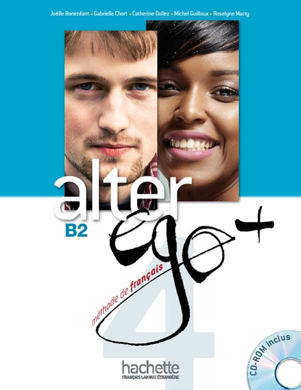 Підручник Alter Ego + : Niveau 4 Livre de l'élève + DVD-ROM Підручник Alter Ego + : Niveau 4 Livre de l'élève + DVD-ROM